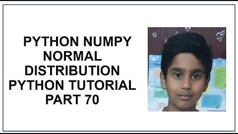Python Numpy | Normal distribution Gaussian Distribution Bell curve | Probability | Programming 70