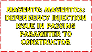 Magento: Magento2: dependency injection issue in passing parameter to constructor
