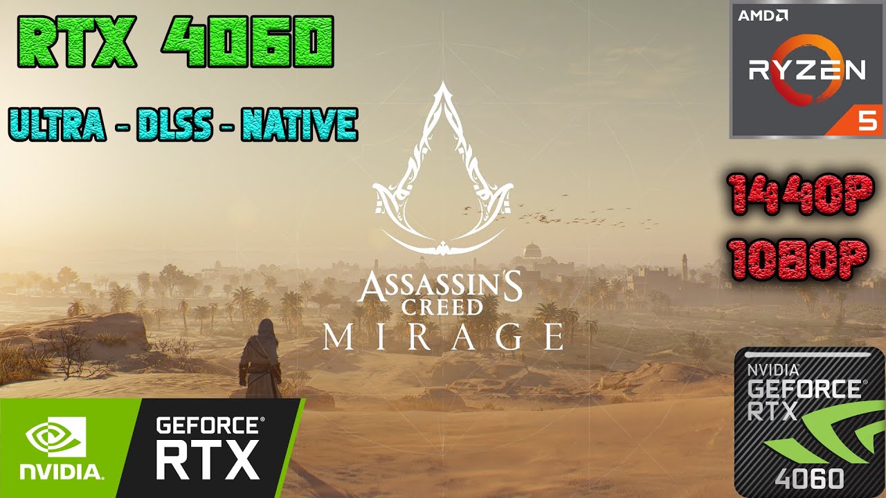 Assassin'S Creed Mirage Update v1.0.4 | 1440p | 1080p | RTX 4060 ULTRA - DLSS - NATIVE