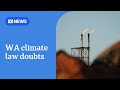 WA climate change laws appear shelved as state election draws closer | ABC News