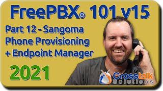 12 Sangoma Phone Provisioning + Endpoint Manager - FreePBX 101 v15 screenshot 5