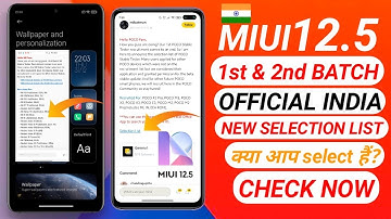 OFFICIAL INDIA 🇮🇳 HOW TO INSTALL MIUI 12.5 FIRST | MIUI 12.5 STABLE TESTER SELECTION LIST, MIUI 12.5