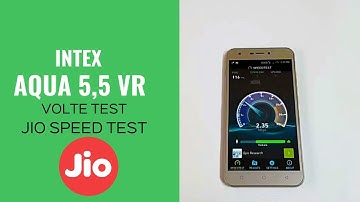 Intex Aqua 5.5 VR Video call | VOLTE test with Jio Sim |