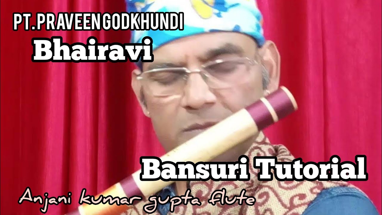 Bhairavi Raga Ft.Pt Pandit Praveen Godkhindi Alap Advanced Flute