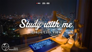 【Study with me】1時間一緒に勉強しましょう / 東京の夜景と落ち着くピアノ✨ /  勉強動画 / 作業用 /ポモドーロタイマー