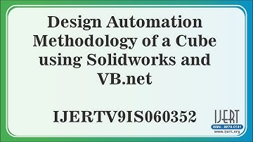 Design Automation Methodology of a Cube using Solidworks and VB.net