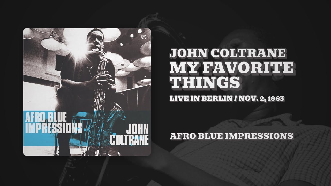 John Coltrane - My Favorite Things (Official Audio) - YouTube