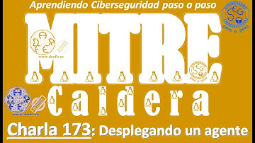 🌐 MITRE CALDERA: Desplegando un agente  - Charla 173 - Aprendiendo Ciberseguridad paso a paso
