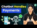 Let Your WhatsApp Chatbot Handle Customer Payments End-to-End