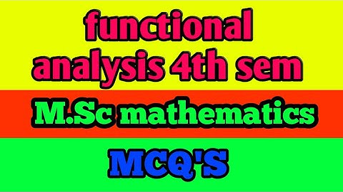functional analysis objective type question m.sc 4th sem(hnb+sdsuv)