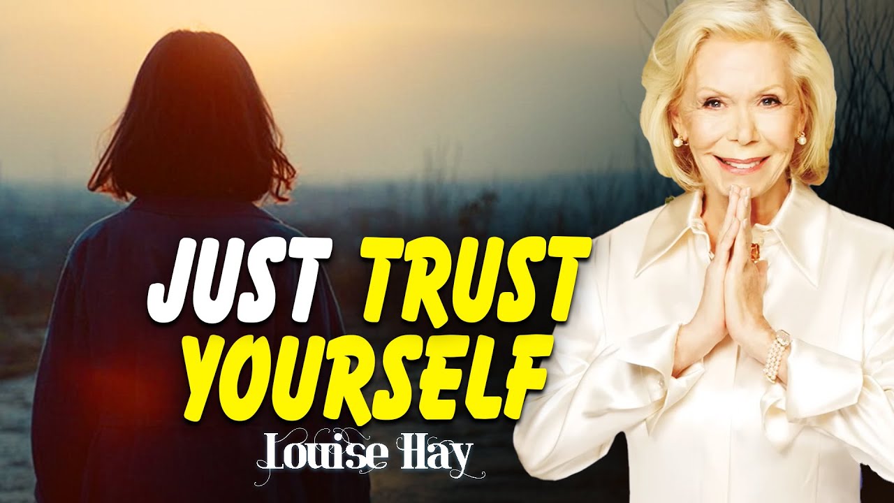 Louise Hay: Trust Yourself | You Can Do Anything You Dream