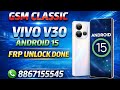 Vivo V30 FRP UNLOCK PERMANENT Vivo V50 FRP UNLOCK ONE CLICK DONE | VIVO ANDROID 15 FRP AMT TOOL