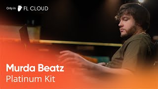 Fl Cloud Behind Murda Beatzs Exclusive Platinum Kit
