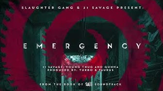 21 Savage - Emergency ft Young Thug & Gunna (Official Audio)