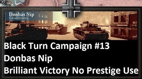 Lets Play: Unity of Command - Black Turn Campaign: Donbas Nip Brilliant Victory (HD)