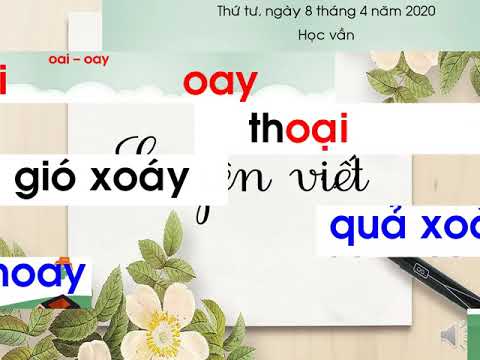 Học Vần Khối 1 Phần 2 Tuần 22 Từ 6/4/2020 - 10/4/2020