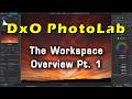 The Workspace Overview Pt. 1