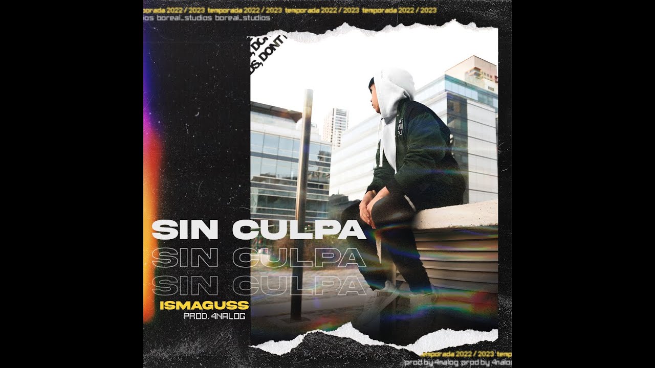 Sin Culpa - Ismaguss x 4nalog (Video Lyric Oficial by Imnotapan)