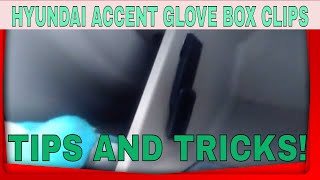 Hyundai Accent Glove Box Clips / Stops Tips and Tricks Hyundai Accent Glove Box Clips / Stops Tips and Tricks