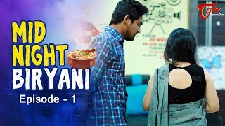 Midnight Biryani | Telugu Web Series | Epi 1 | Mukesh Raj | TeluguOne