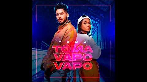 Thumbnail of TOMA TOMA VAPO VAPO - ZÉ FELIPE - FT MC DANNY