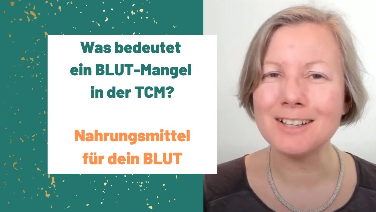 Blut-Mangel in der TCM - Symptome, Ursachen und Ernährungstipps