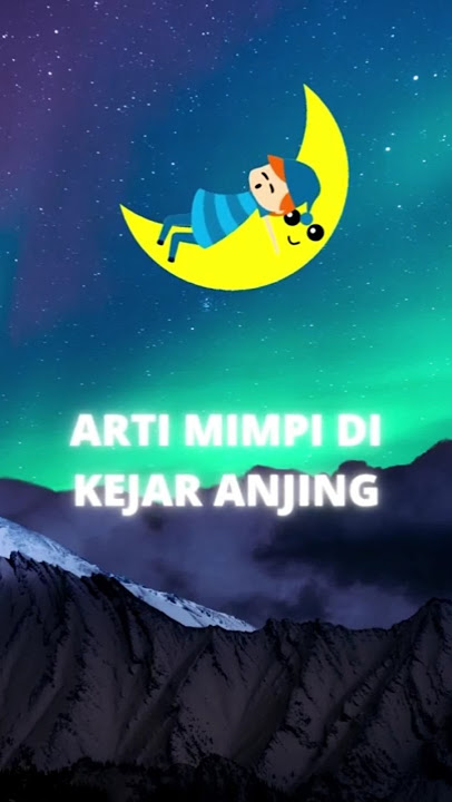 Arti Mimpi Dikejar Anjing ( FAKTA DAN MITOS ) - 013