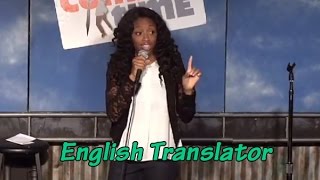 Stand Up Comedy By Travina Springer - Ebonics/English Translator Stand Up Comedy By Travina Springer - Ebonics/English Translator
