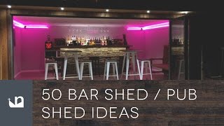50 Cool Pub Shed And Bar Shed Ideas