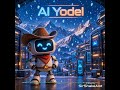 Ai yodel