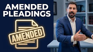 Florida Family Law Rule 12.190 — Amended Pleadings (When Cases Evolve)