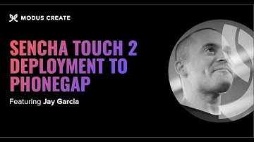 Sencha Touch 2 Deployment to Phonegap - Modus Webinar