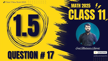 Class 11 math Exercise 1.5 question 17 solution Math class 11 new book 2025 | 1st Year Math
