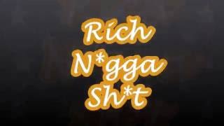 Plies - Rich Nigga Shit
