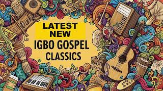 Latest New Igbo Gospel Music Uba Pacific Music