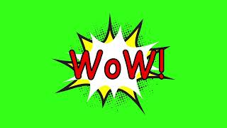 WOW ! Comic Cartoon Text Bubble on Green Screen | 4K | FREE TO USE