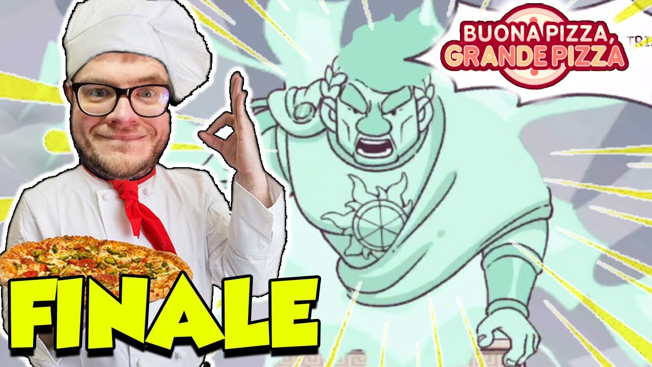 FINIAMO BUONA PIZZA GRANDE PIZZA!