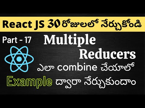 #17 Redux Combine Reducers Telugu Tutorials