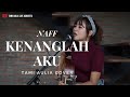 Kenanglah Aku - Naff ( Tami Aulia Cover )