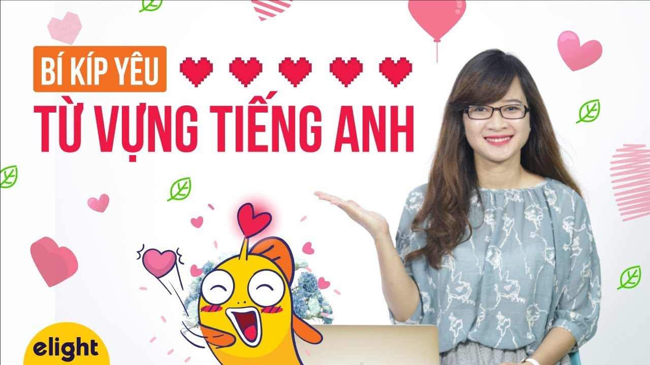 Từ vựng tiếng Anh: Làm thế nào để không còn là ác mộng? [Phương pháp học từ vựng] [Elight Sharing]