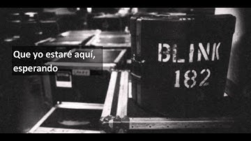 Blink-182-  Not now (Subtítulos en español)