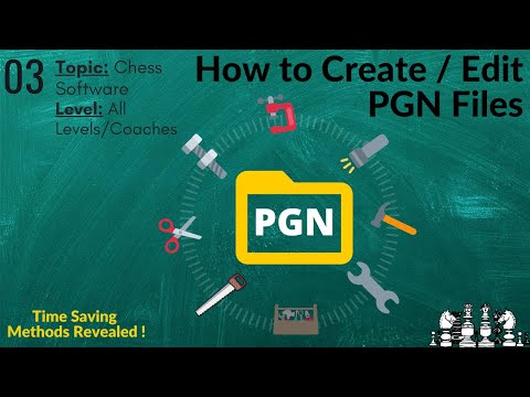 How to Create / Edit PGN files (CHESS)