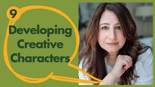 Developing Creative Characters - Webinar 9