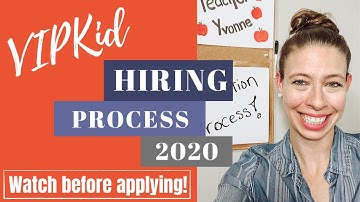 VIPKid Hiring Process 2020 Explained - Application Process - MUST WATCH