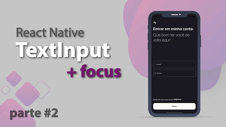 TextInput no React Native | Focus #2