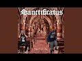 Sanctificatus (feat. Prozak El Roto)