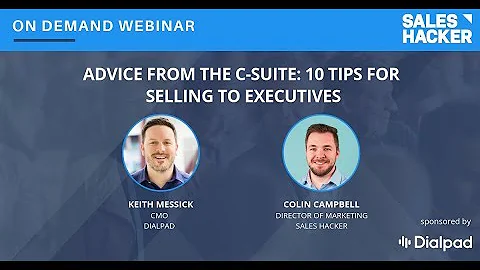 Advice from the C-Suite: 10 Tips for Selling to Executives