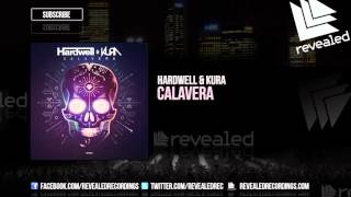 Hardwell & KURA - Calavera [OUT NOW!] chords