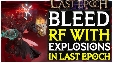 Bleed RF W/Explosions Warlock Last Epoch Build Guide Showcase
