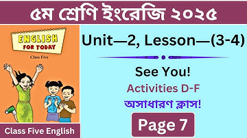 Class 5 English 2025 | Unit 2: Lessons 3-4 - See You! | Activities D-F Explanations | Page 7